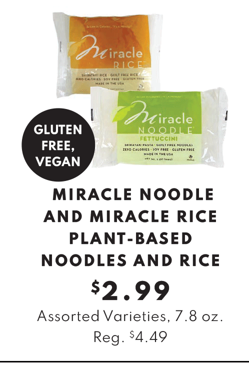 Miracle Noodle and Miracle Rice Plant-Based Noodles and Rice, assorted varieties, 7.8 ounce - $2.99