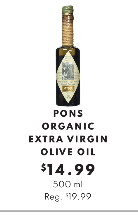 Pons Organic Extra Virgin Olive Oil, 500 mililiters - $14.99