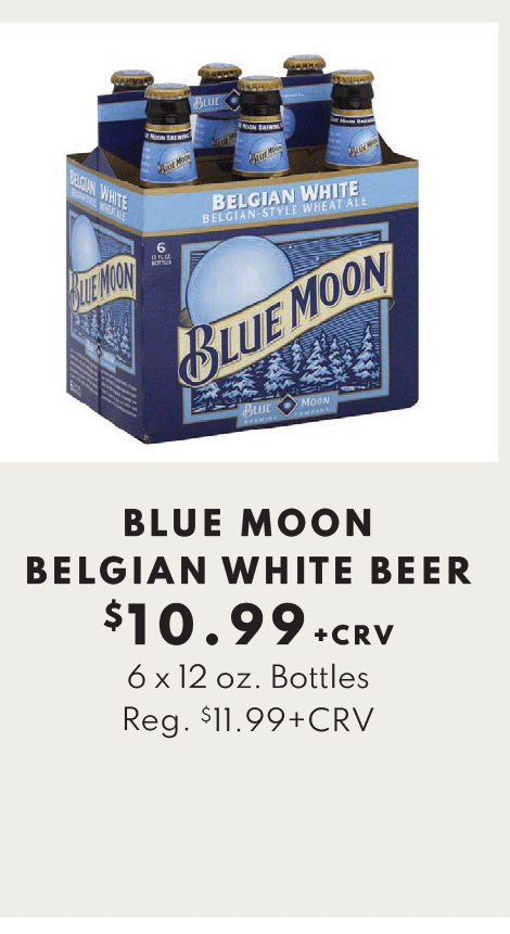 Blue Moon Belgian White Beer, 6 12 ounce bottles - $10.99 +CRV
