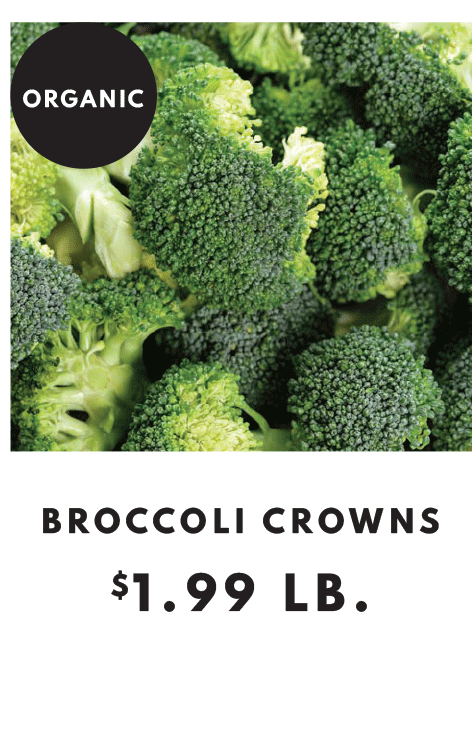 Organic Broccoli Crowns - $1.99 per pound
