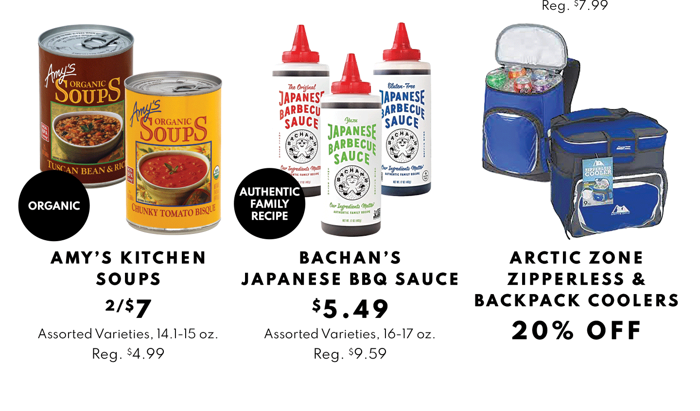 Amys Kitchen Soups 2/$7, Bachan's Japanese BBQ Sauce $5.49 and Arctiz Zone Zipperless & Backpack Coolers 20% OFF