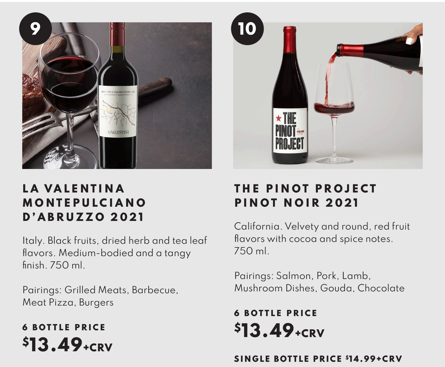 La Valentina Montepulciano D'Abruzzo 2021 $13.49 - 6 bottle price and The Pinot Project Pinot Noir $2021 - 6 bottle price