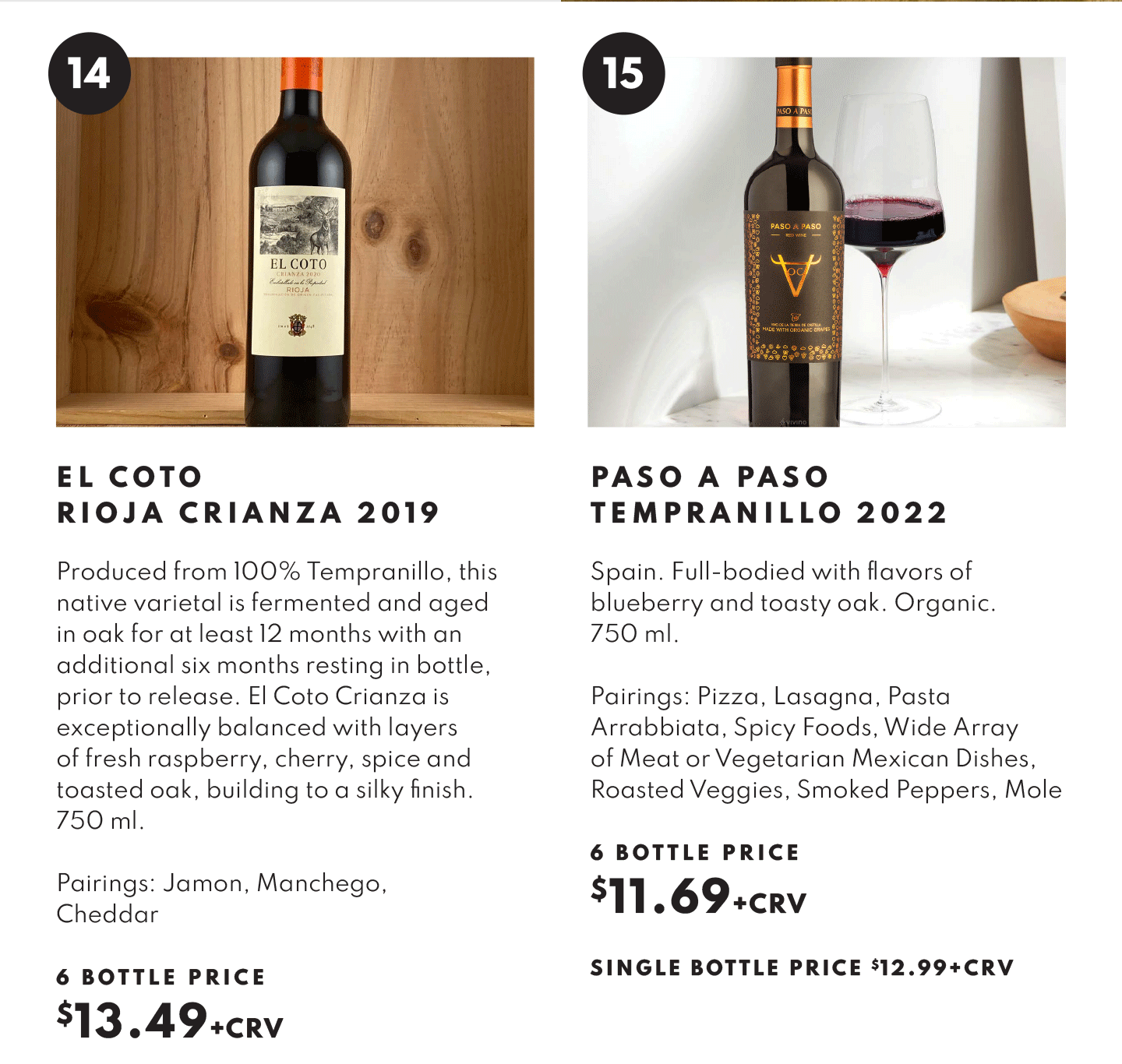 El Coto Rioja Crianza 2019, $13.49 - 6 botlte price and Paso A Paso Tempranillo 2022 6 Bottle price $11.69