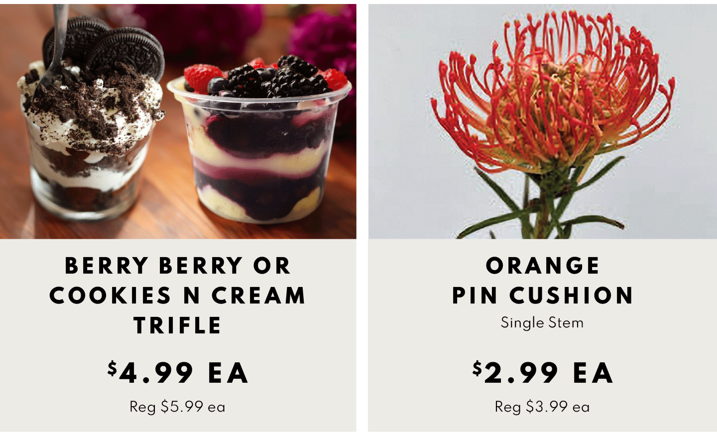 Berry Berry or Cookies N Cream Trifle $4.99 ea and Orange Pin Cushion $2.99 ea