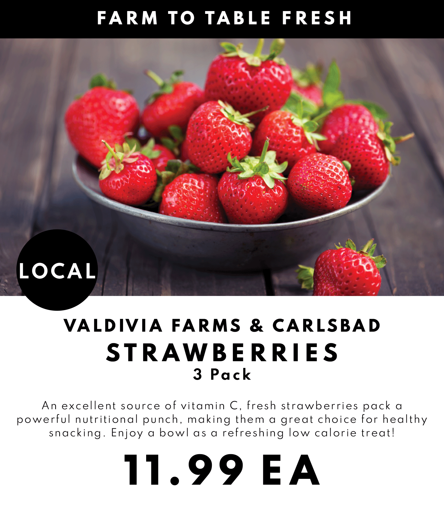 Valdiva Farms & Carslbad Strawberries 3 Pack $11.99 ea