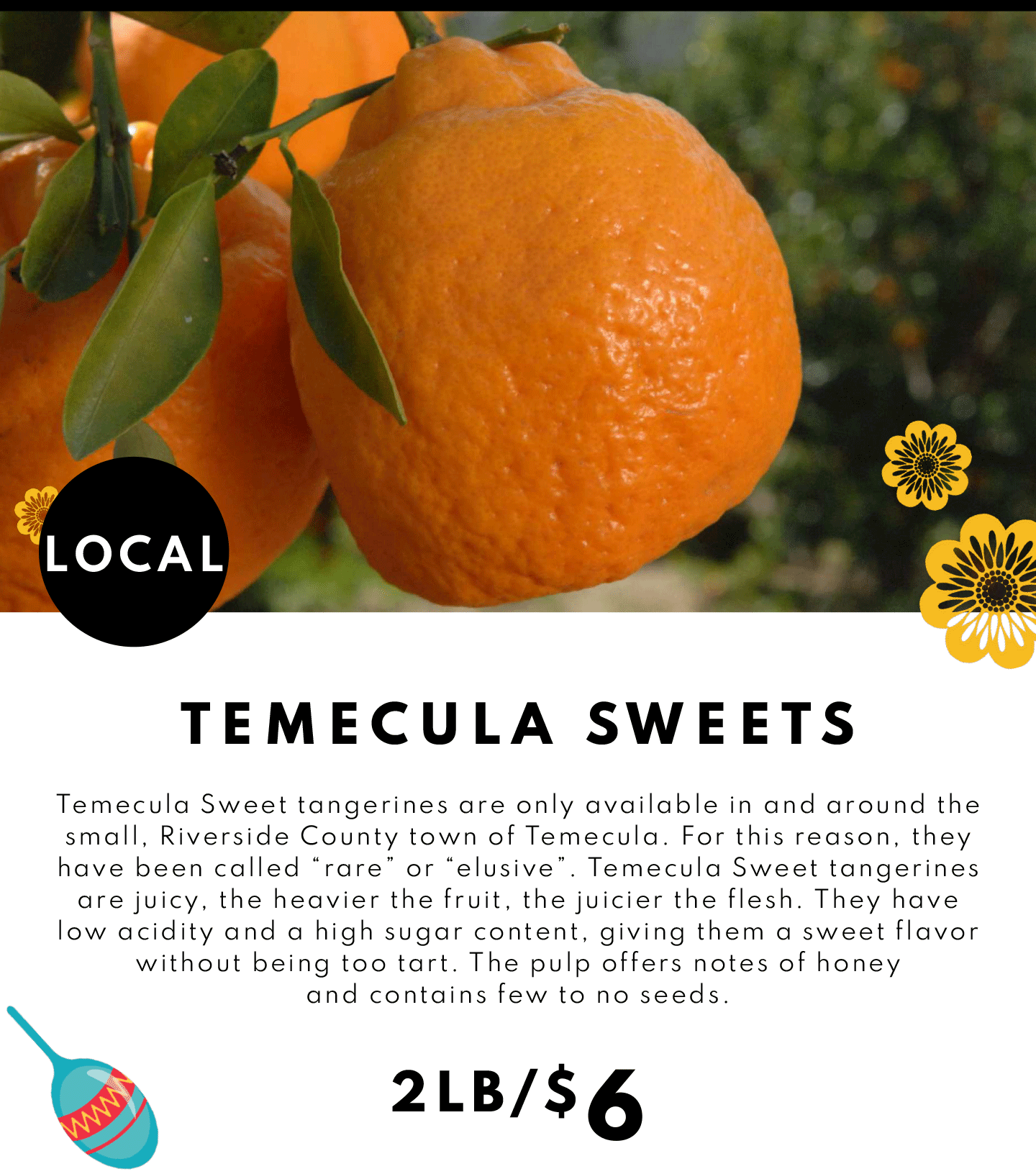 Temecula Sweets 2lb/$6