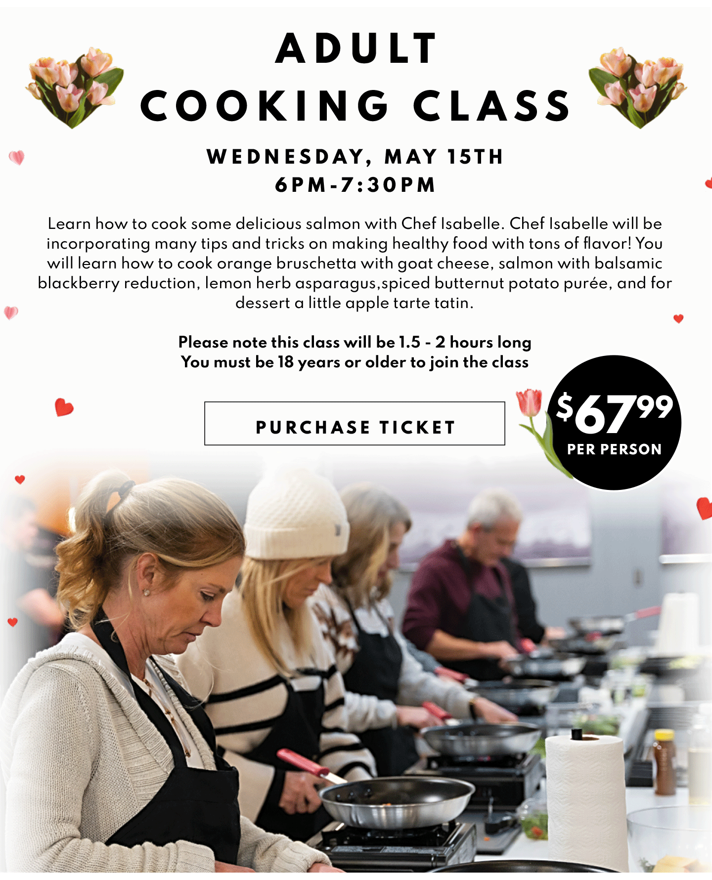 Adult Cooking Class, Wed May 15th 6pm-7:30pm. $67.99 per person