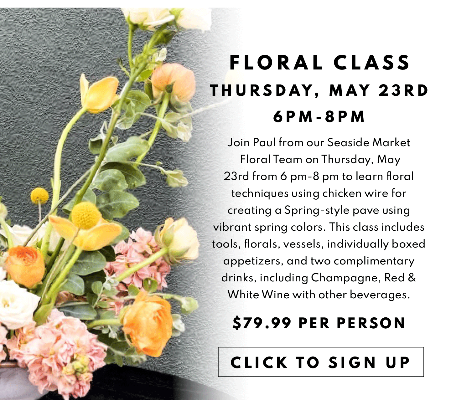 Floral Class Thurs May, 22nd - $79.99 per person