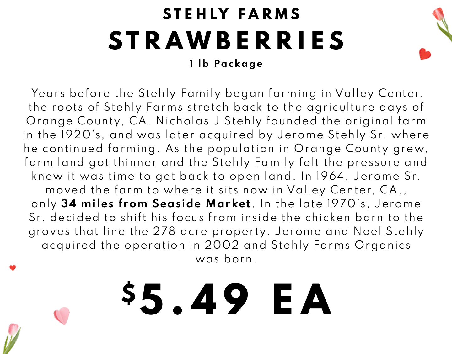 Stehly Farms STrawberries $5.49 ea