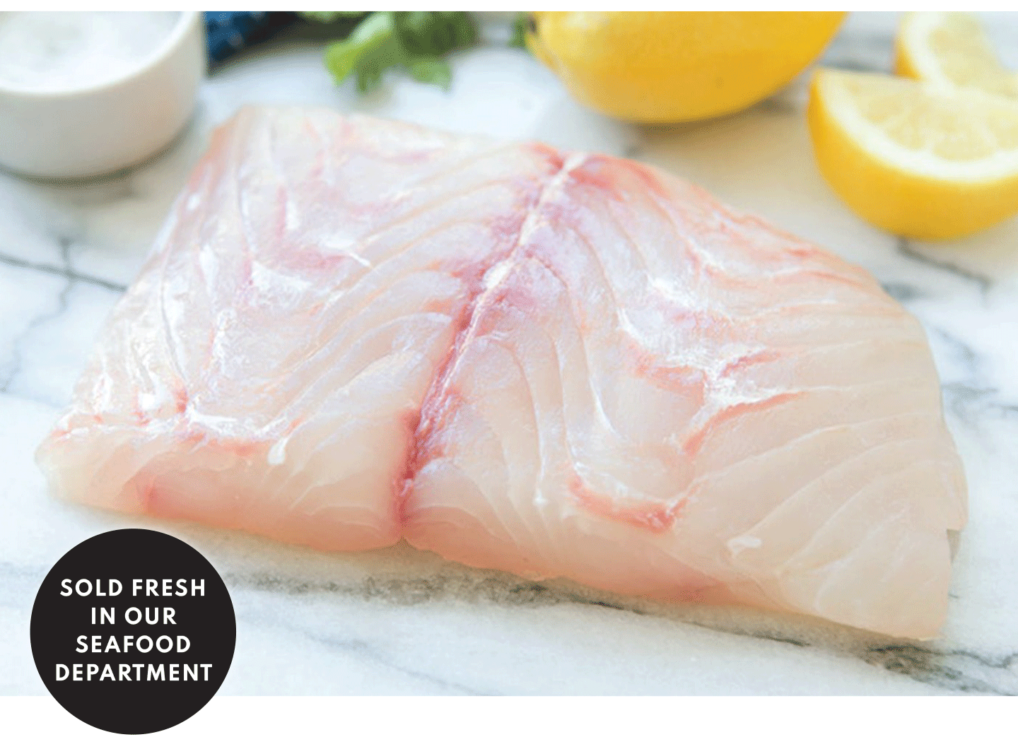 PAcific Halibut $21.99 lb