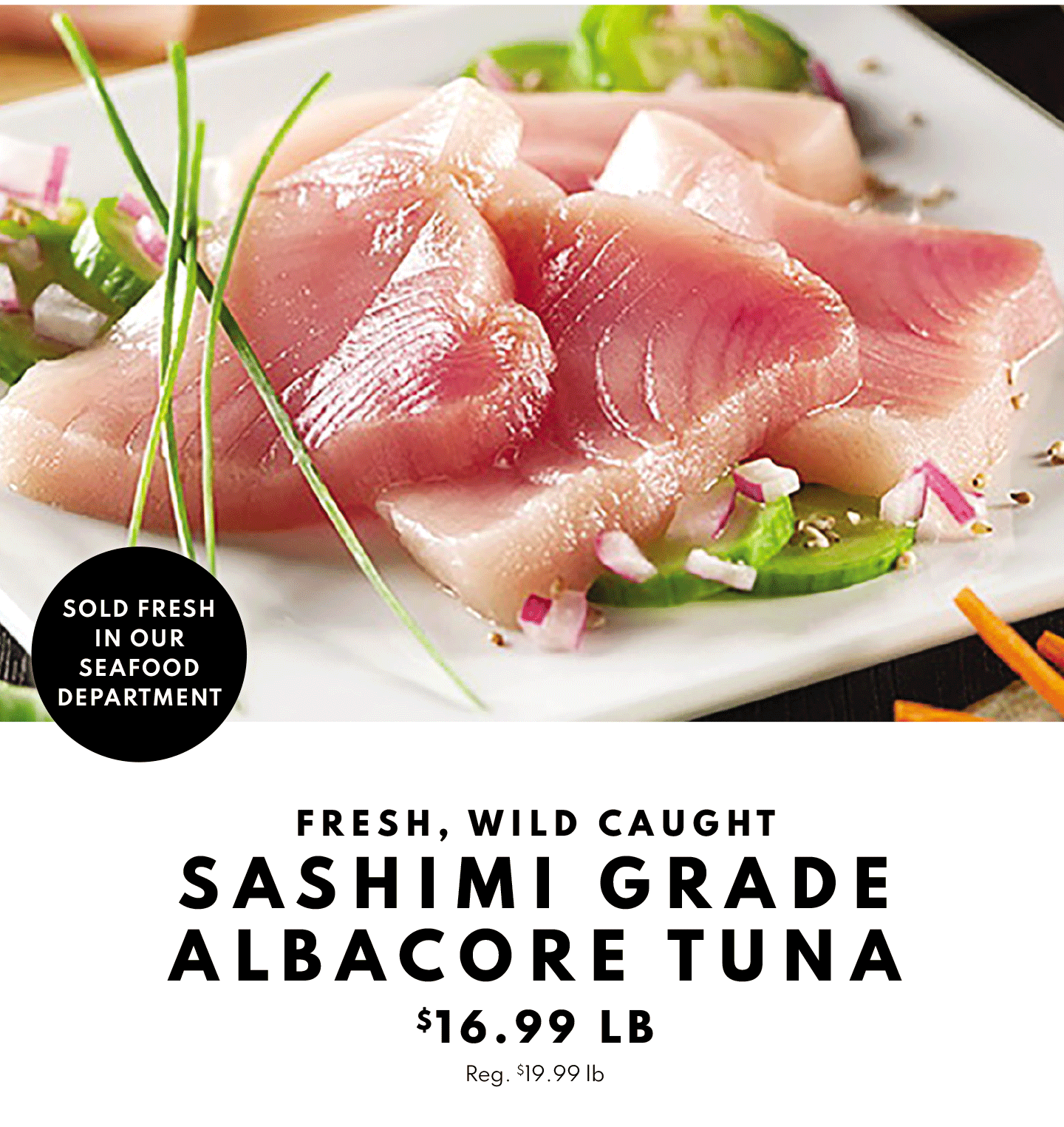Wild Caught Sashimi Grade Albacore Tuna $16.99 lb