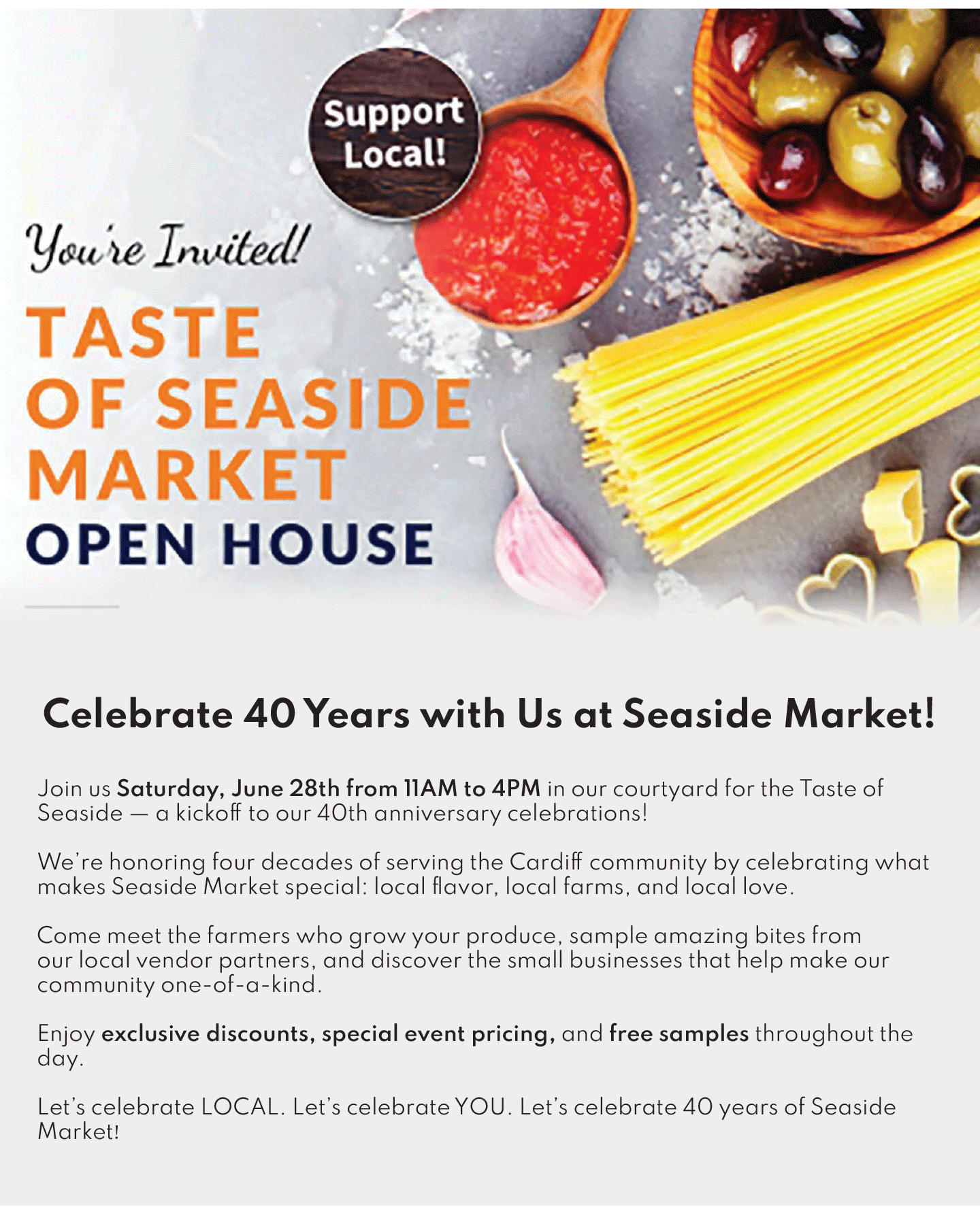 TASTE OF SEASIDE MARKET OPEN HOUSE! JOING US SATURDAY, JUNE 28TH FROM 11AM TO 4PM IN OUR COURTYARD FOR THE TASTE OF SEASIDE - A KICKOFF TO OUR 40TH ANNIVERSARY CELEBRATIONS!