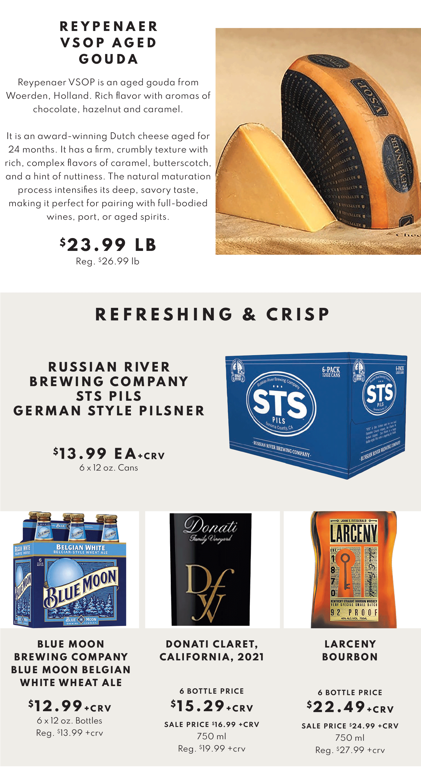 REYPENAER VSOP AGED GOUDA $23.99 LB