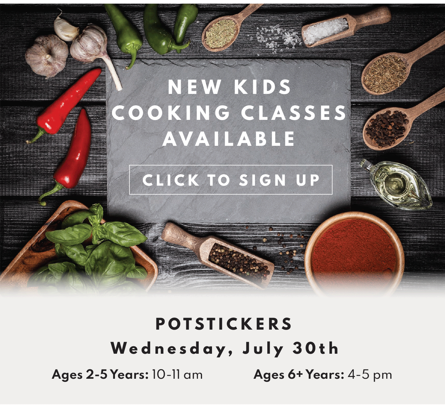 NEW KIDS COOKING CLASSES! WED, JULY 30TH, 10-11 AM FOR 2-5 YEARS AND 4-5 PM FOR AGES 6+