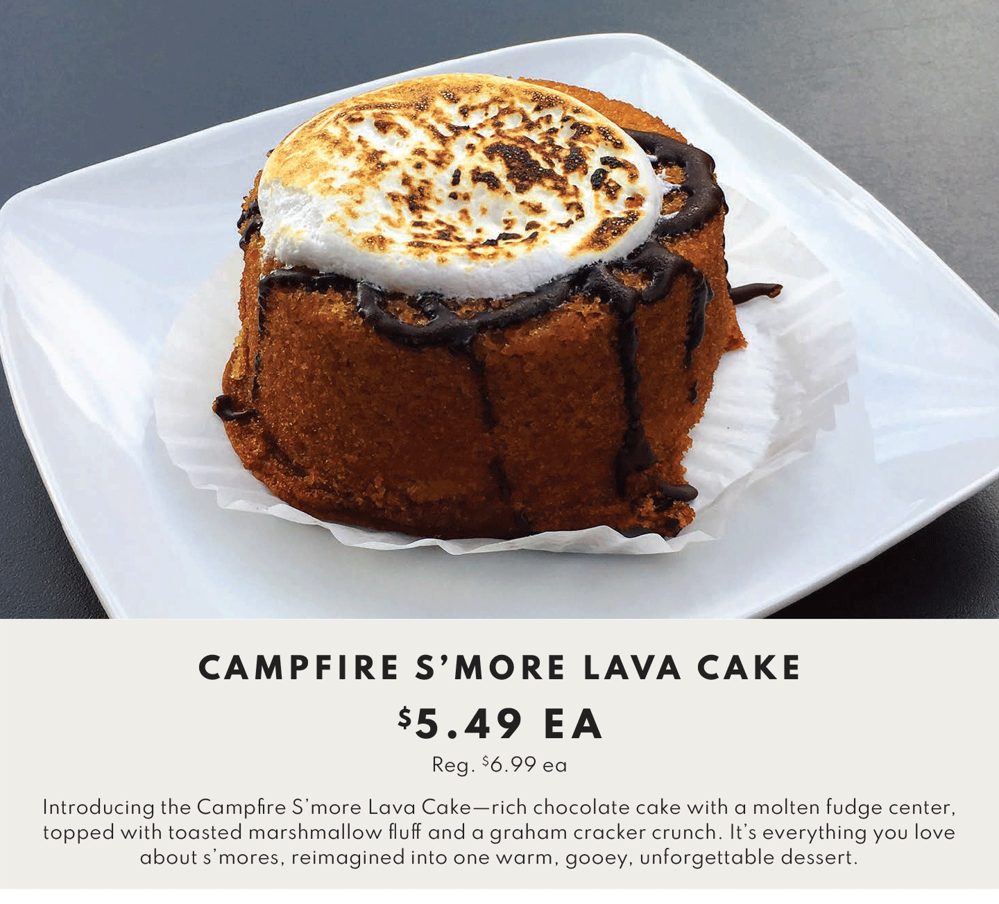 CAMPFIRE S'MORE LAVA CAKE, $5.49