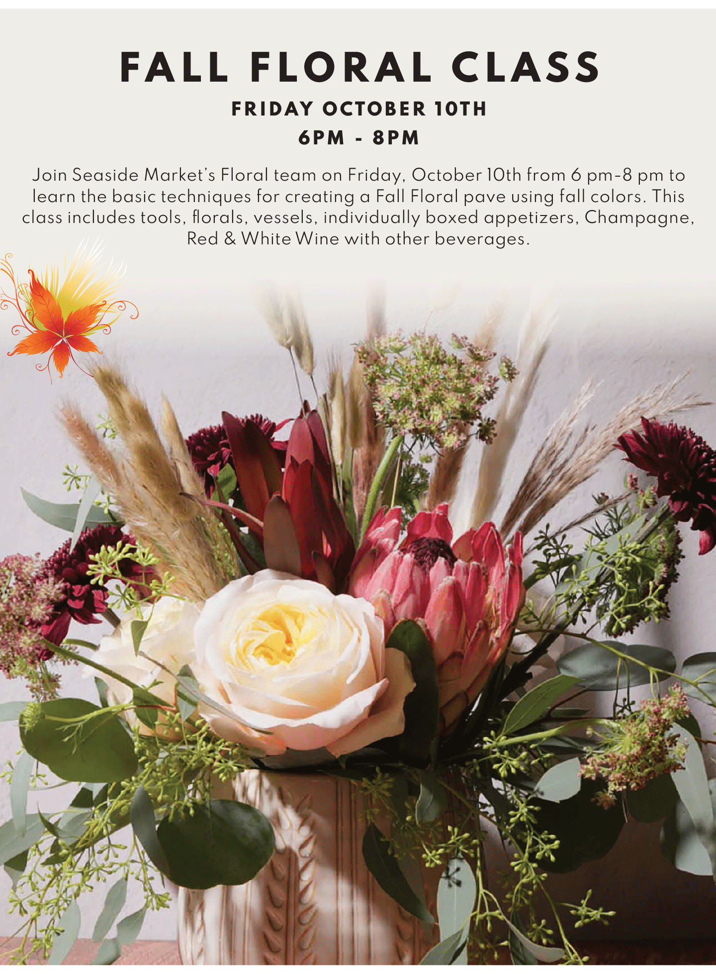 Fall Floral Class Fri Oct 10th, 6-8 pm!